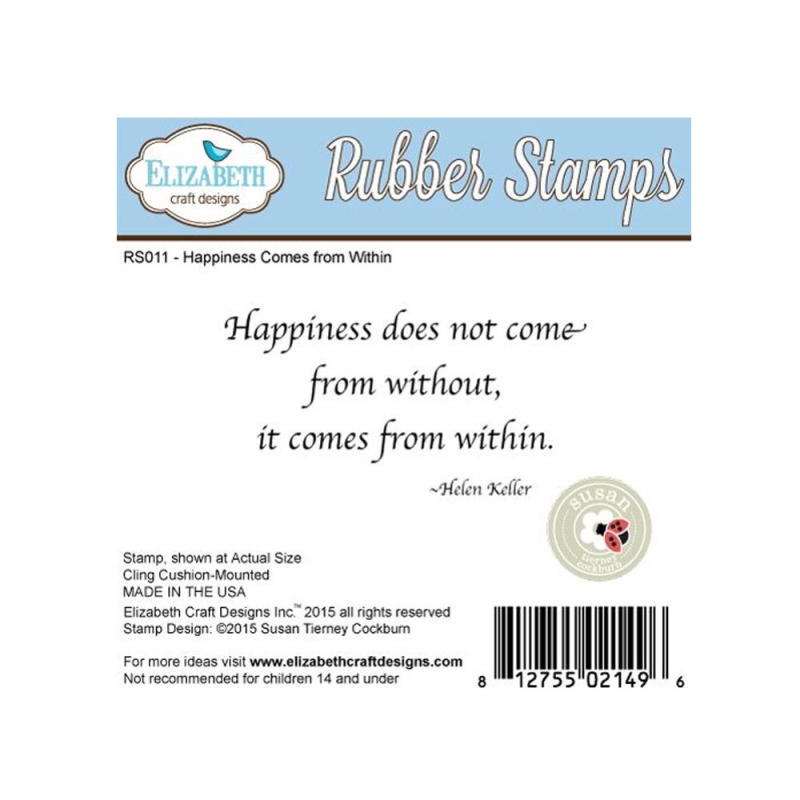 Elizabeth Craft Designs - Happiness Comes From Within Rubber Stamp