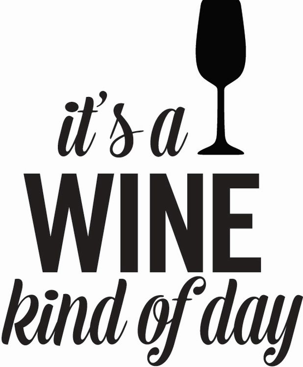  Wine Kinda Day