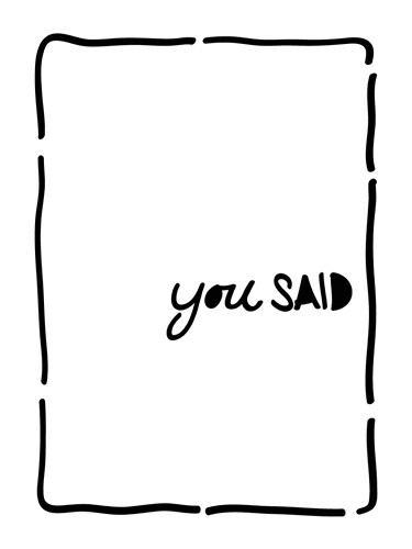 The Crafters Workshop - You Said Stencil (3x4)